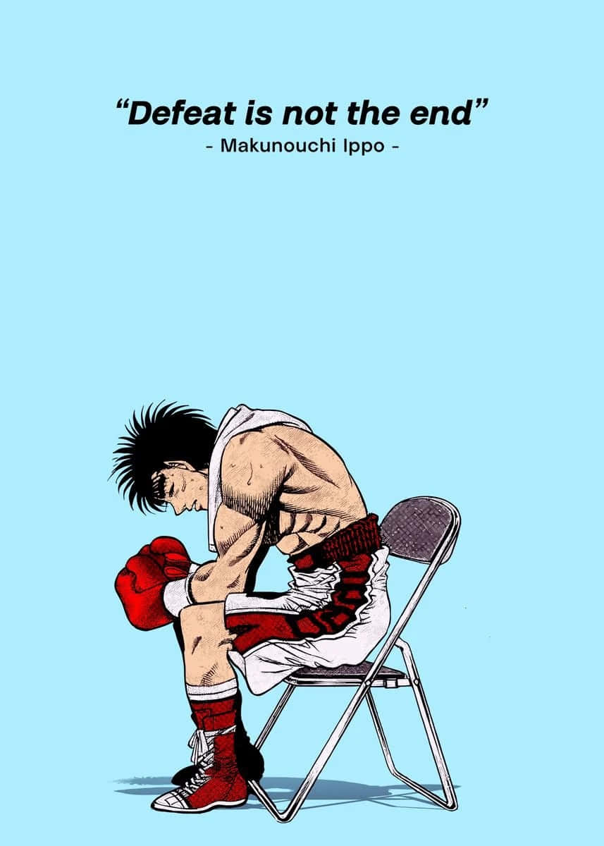 Defeat Is Not The End Makunouchi Ippo Wallpaper