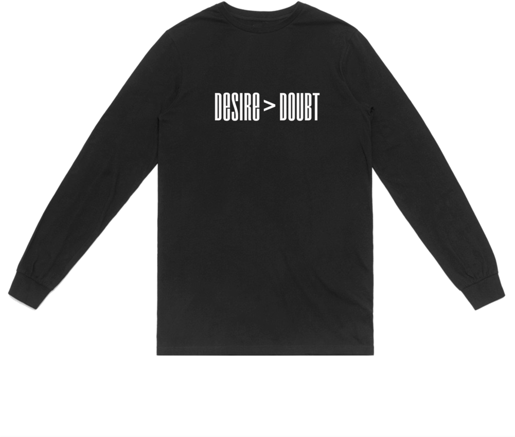 Desire Over Doubt Black Long Sleeve Shirt PNG