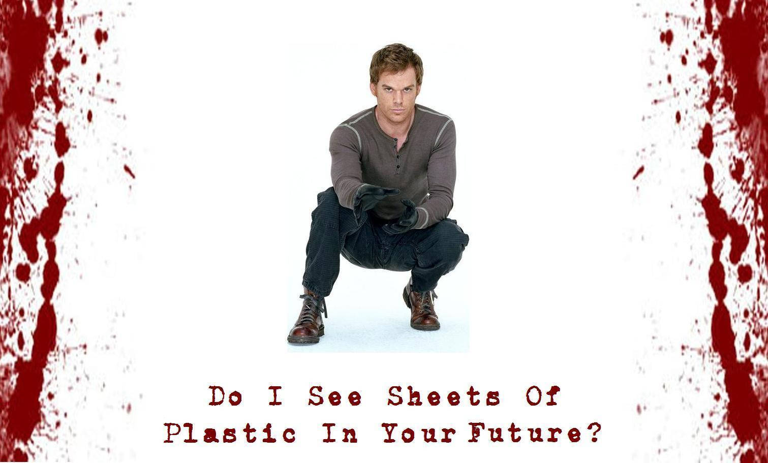 Dexter Do I See Sheets Of Plastic In Your Future Wallpaper