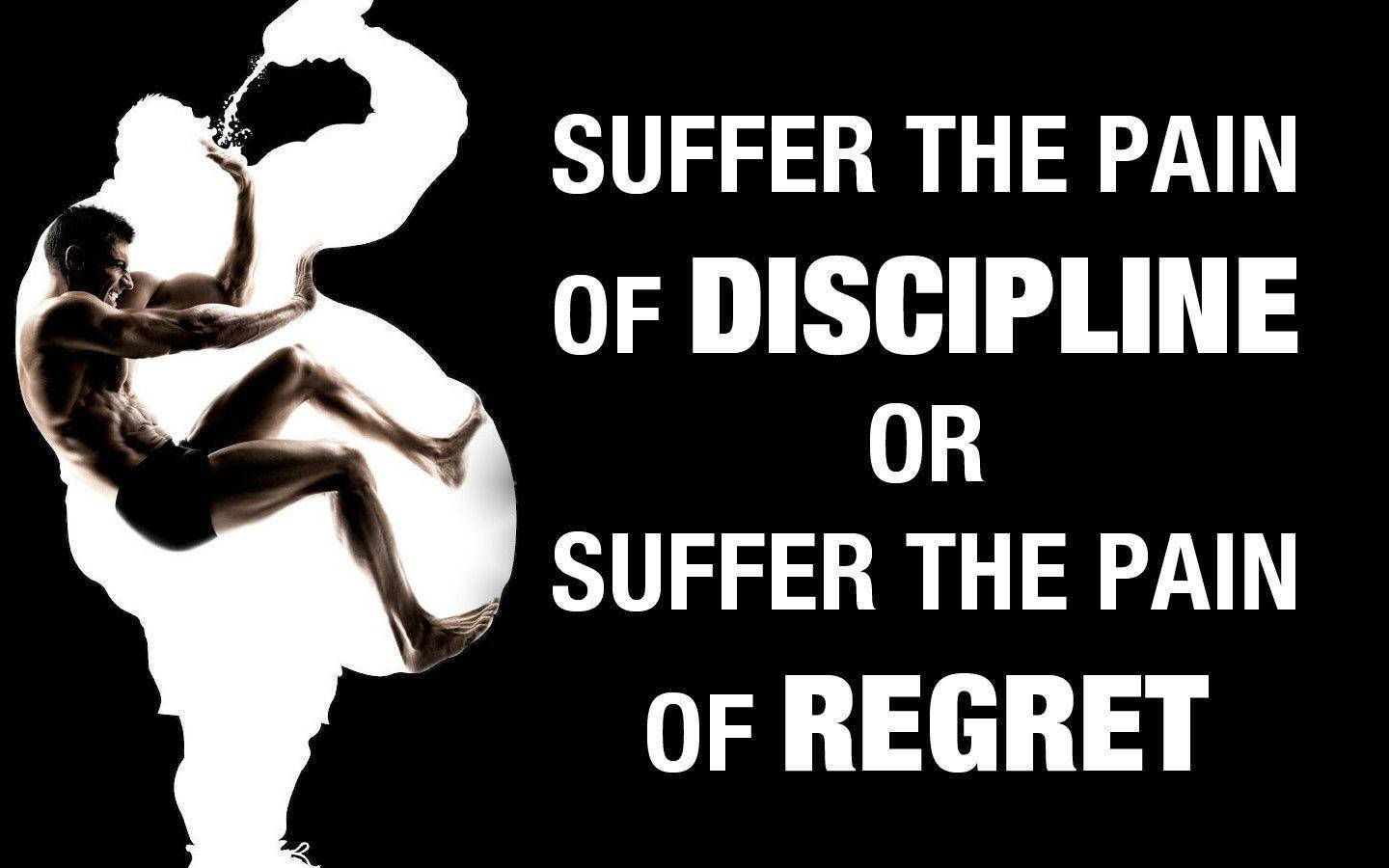 Discipline And Regret Inspirational Quotes