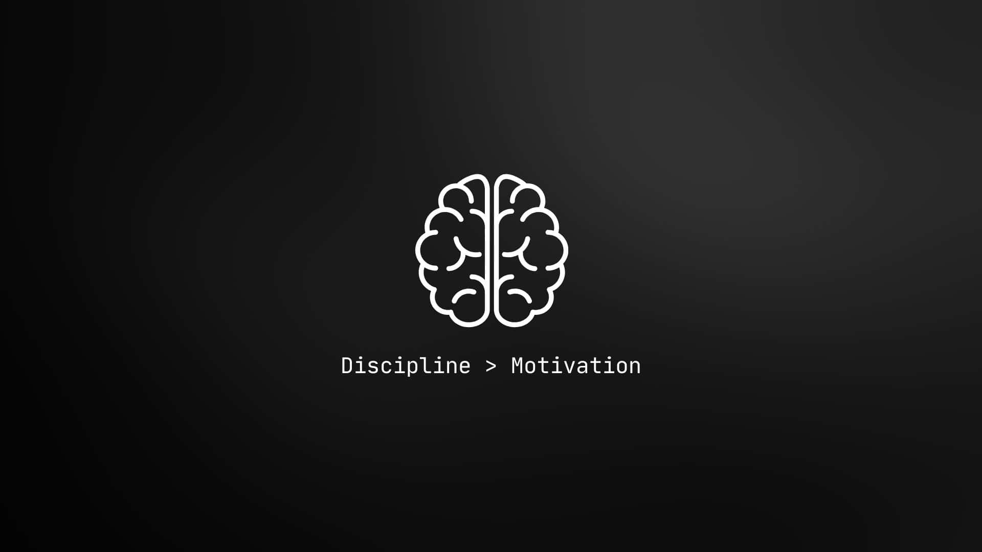 Discipline Over Motivation Concept Wallpaper
