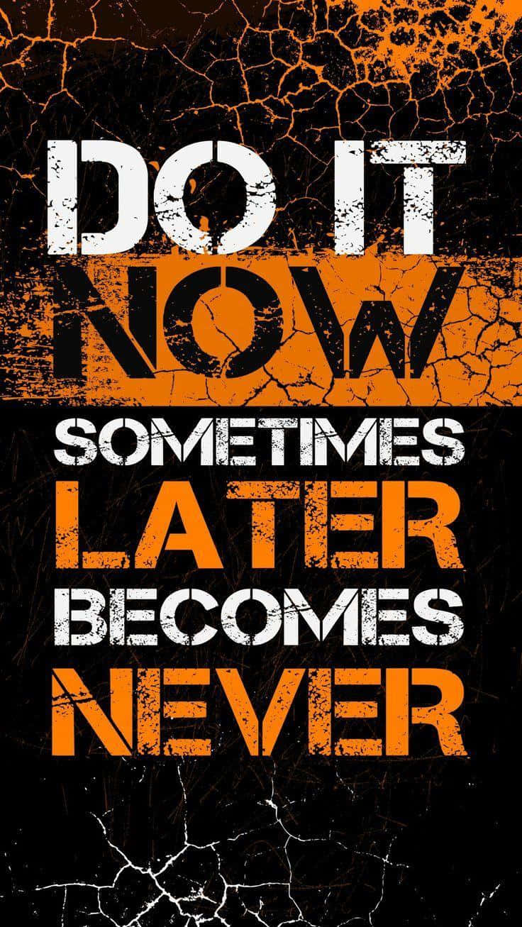 Do It Now Inspirational Quote Wallpaper