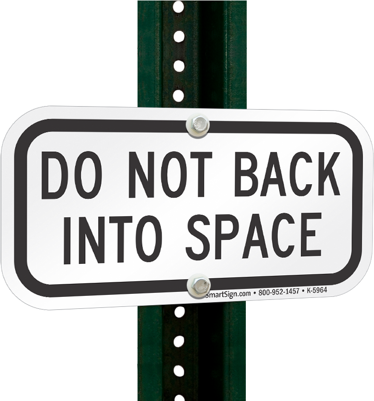 Do Not Back Into Space Sign PNG