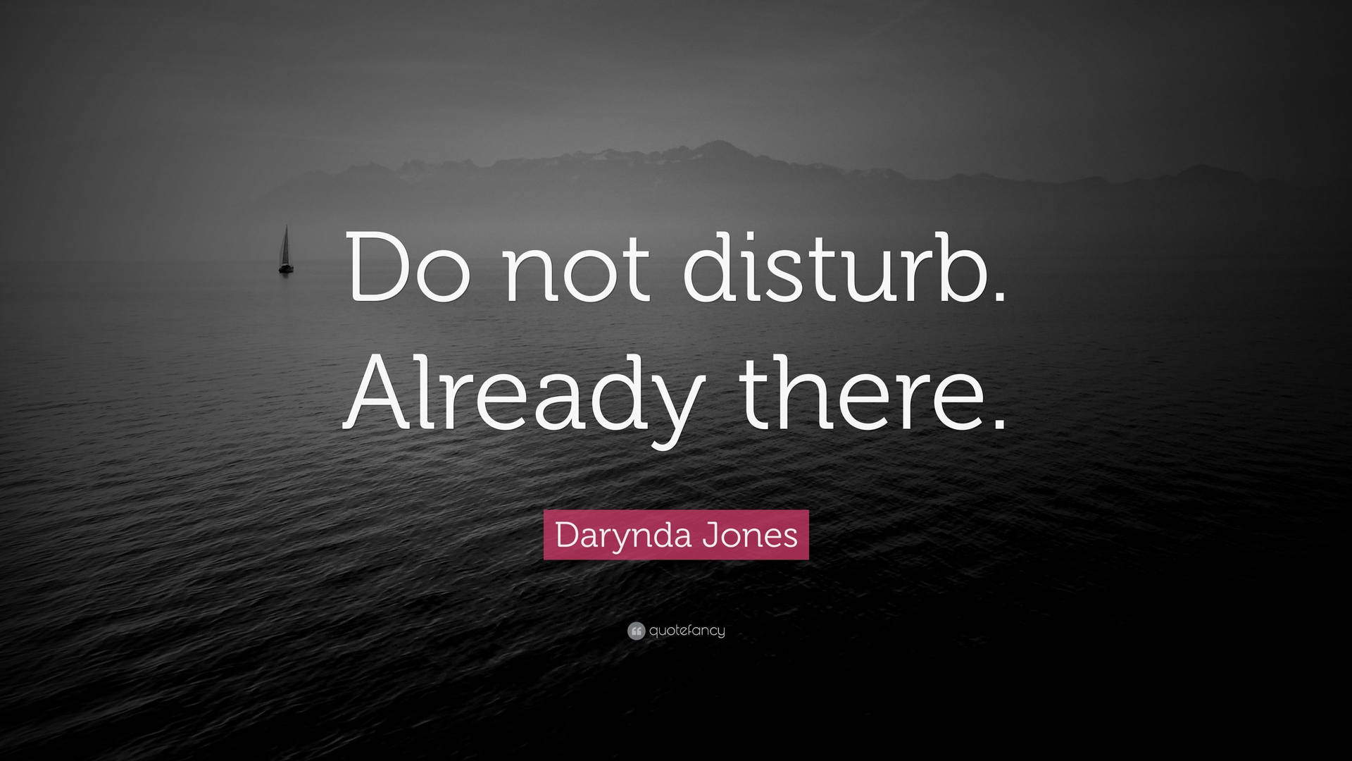 Do Not Disturb Already There Wallpaper