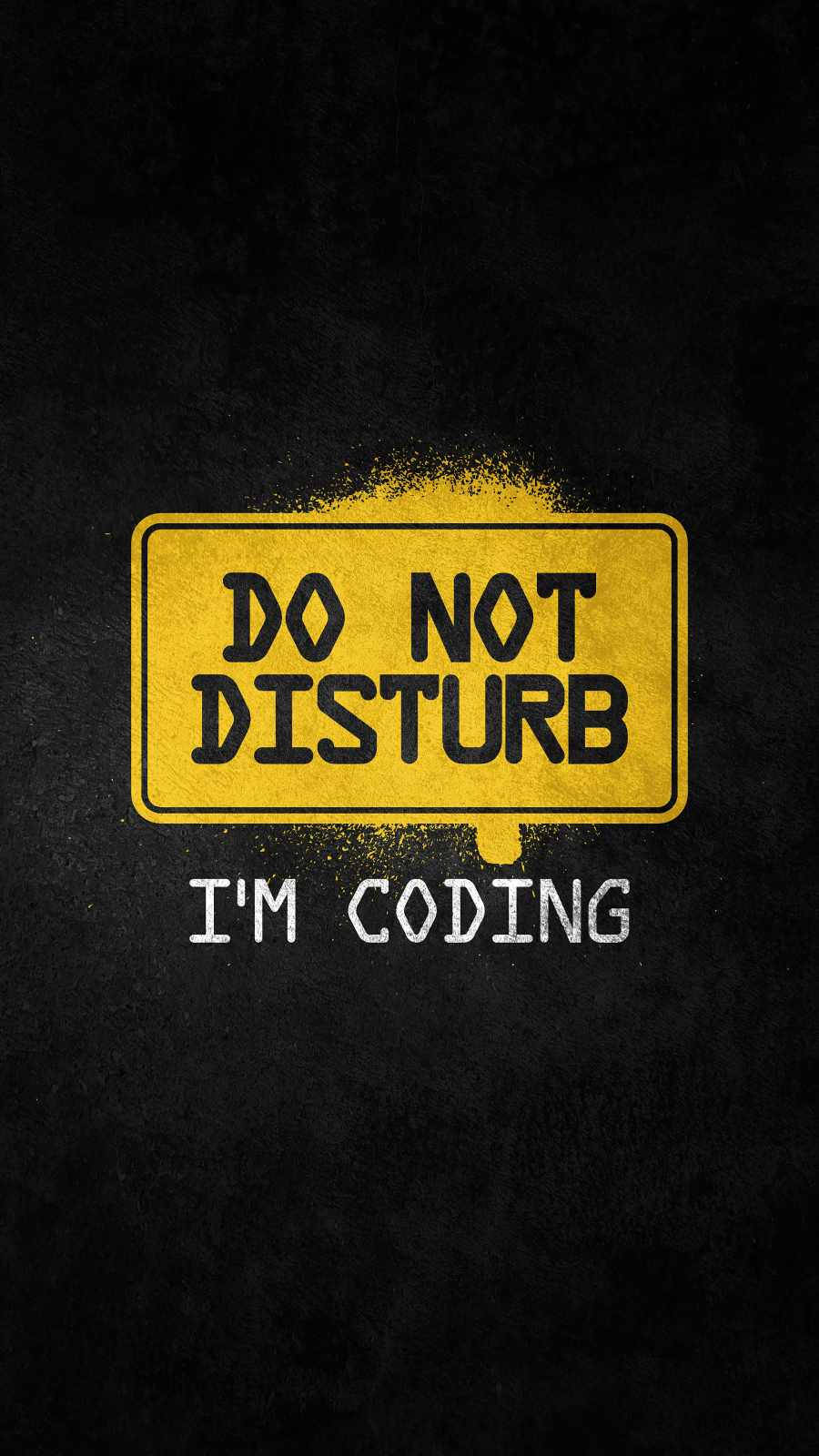 Do Not Disturb I'm Coding Wallpaper