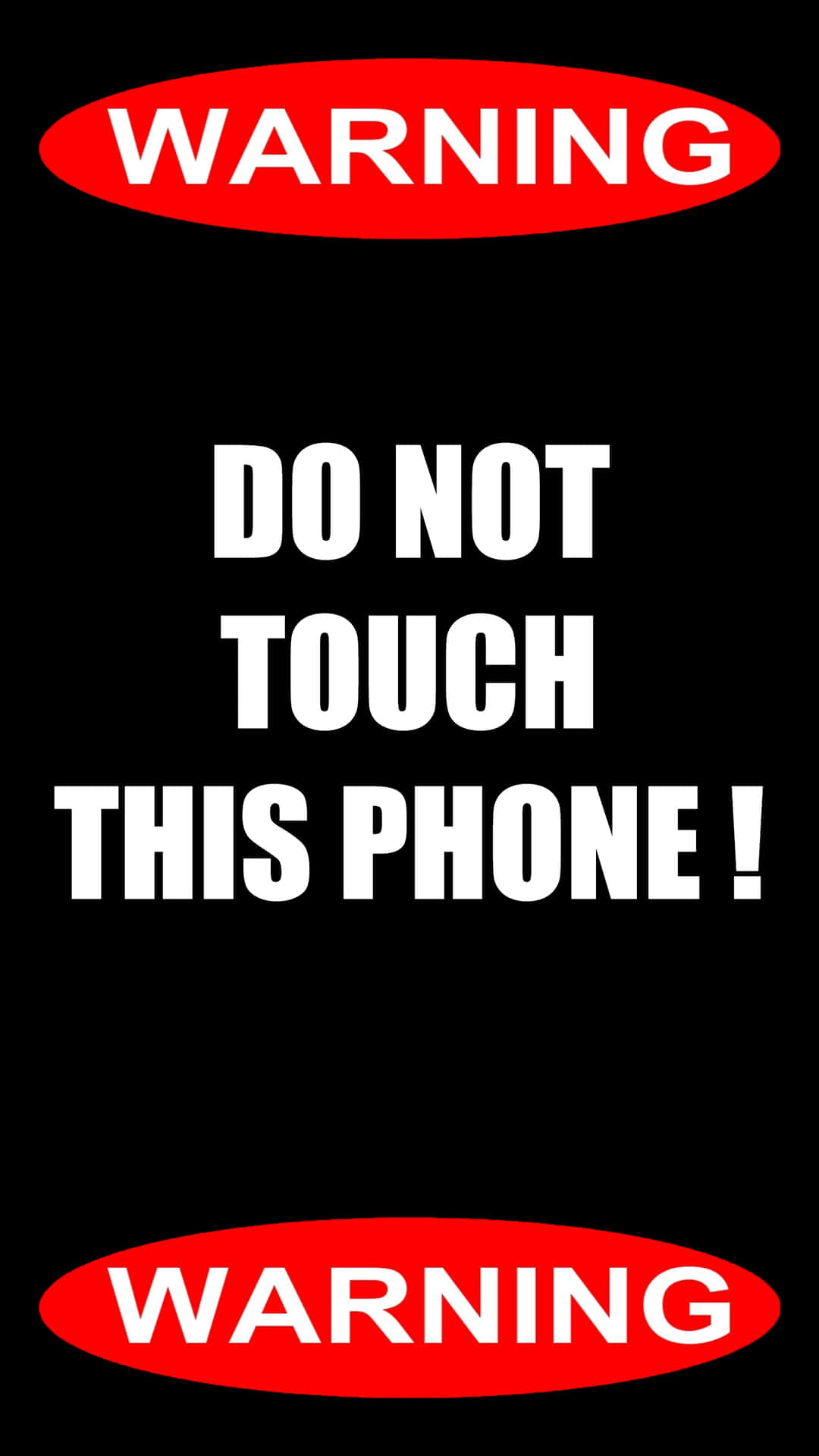 Warning Do Not Touch This Phone Wallpaper