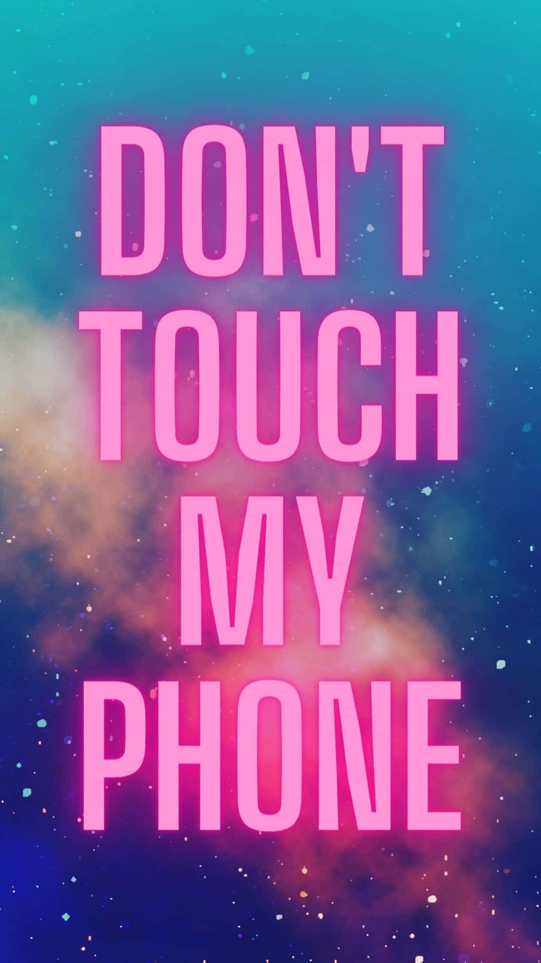 Ryst ikke min telefon. Wallpaper