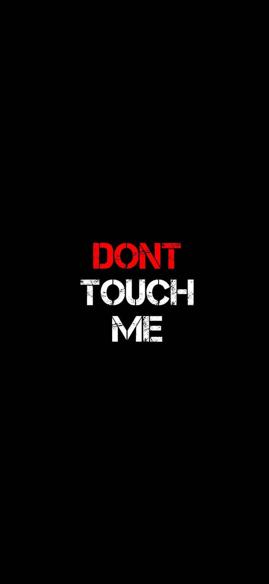 Don't Touch Me - Hd Wallpapers Wallpaper