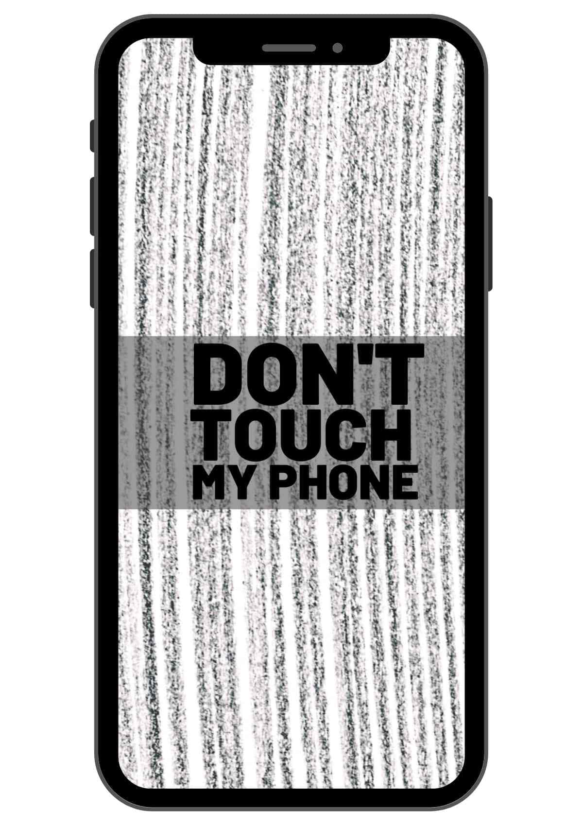 Rør ikke min telefon iPhone XS / XS Max / XR / XS Max / XR. Wallpaper