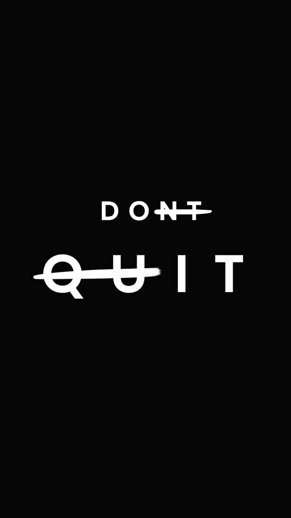 Don't Quit, Do It Aesthetic Black Quotes Wallpaper