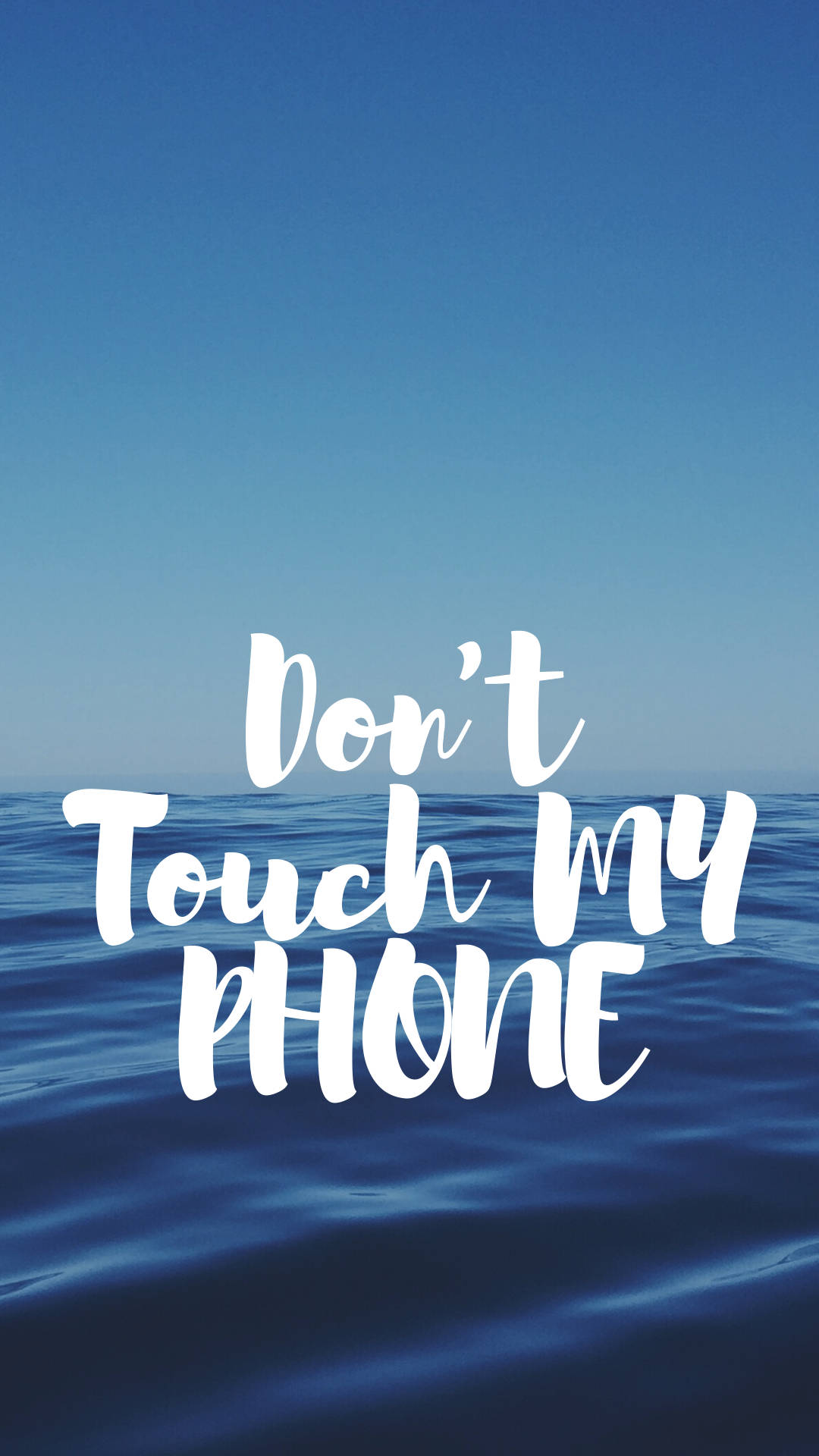Don't Touch My Phone Blue Sea