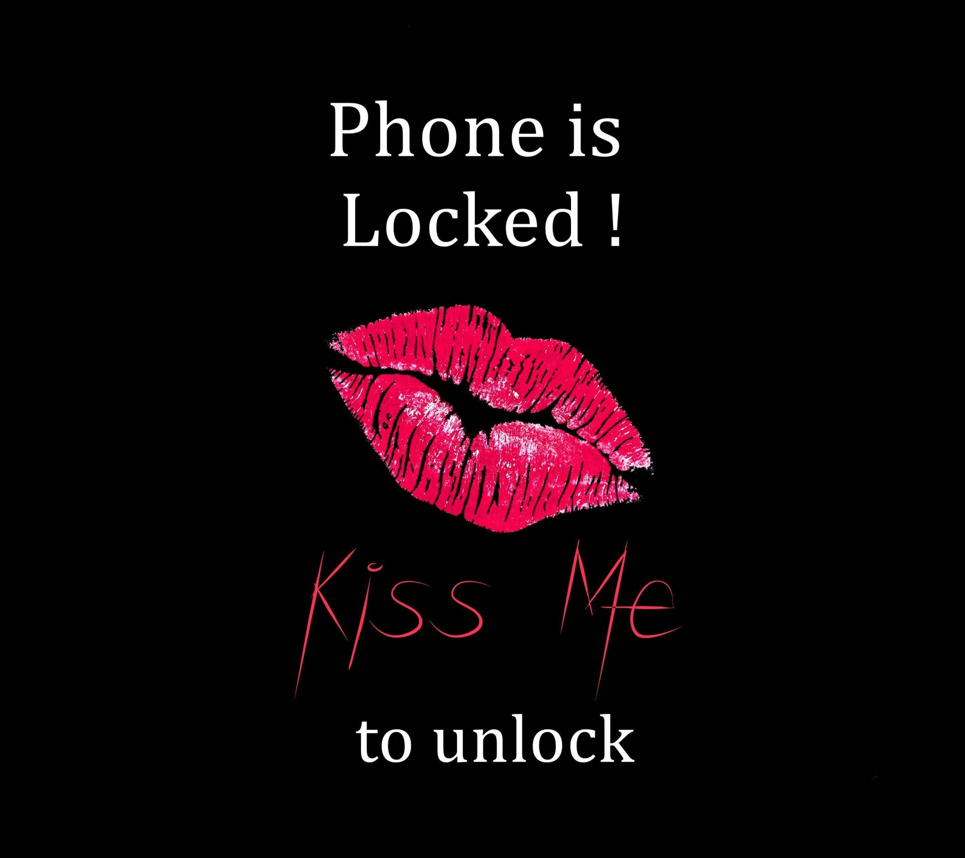 Don't Touch My Phone Kiss To Unlock