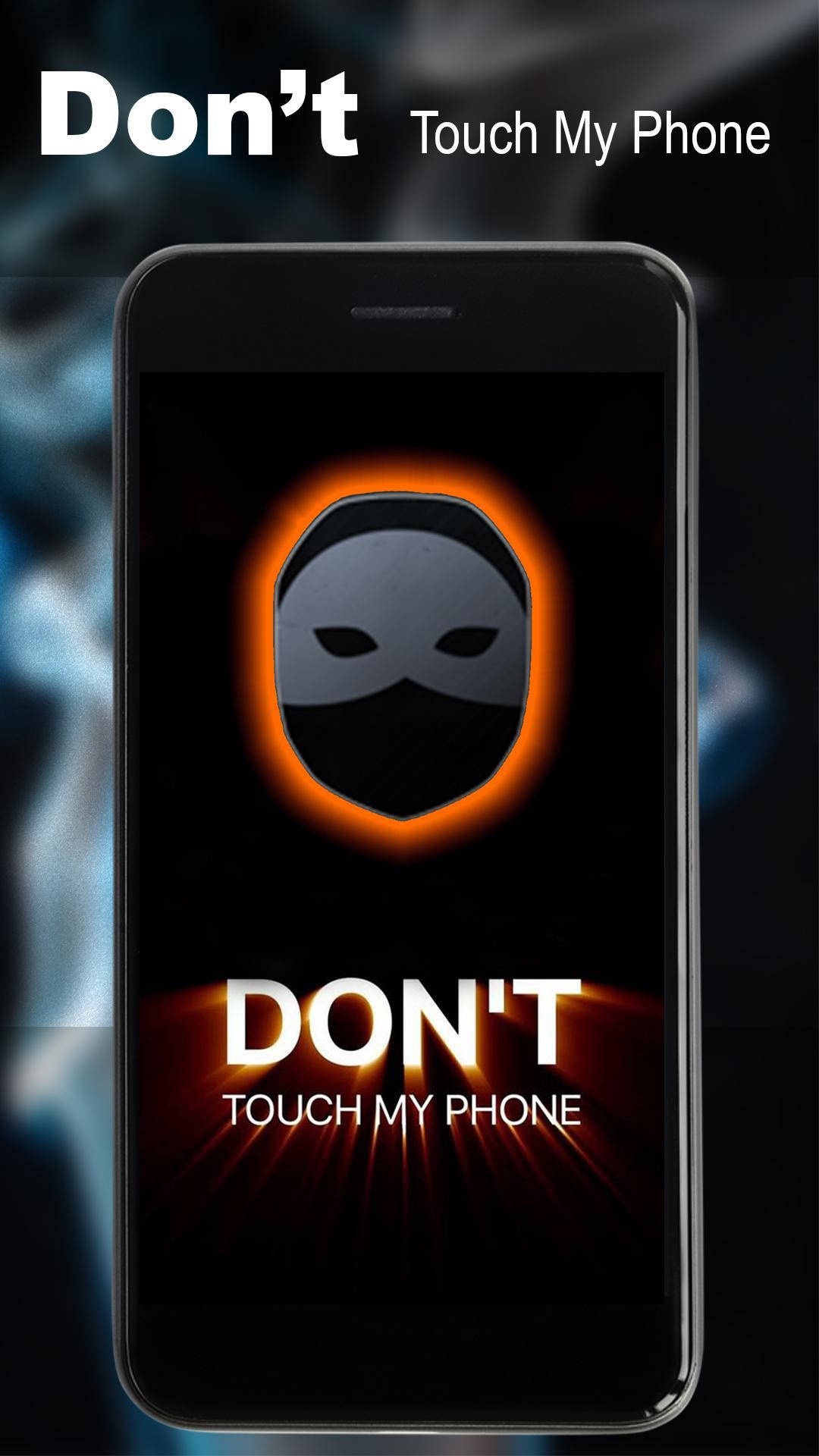 Don't Touch My Phone Mask Wallpaper