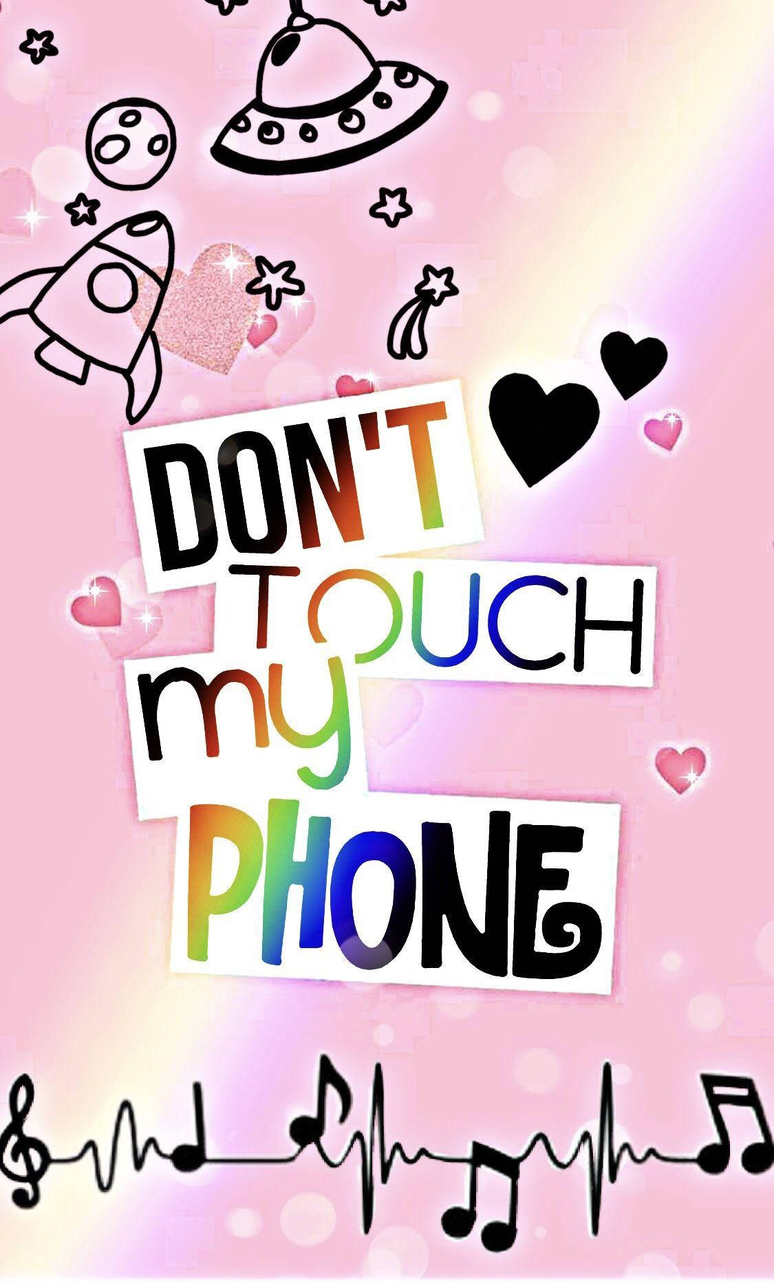 Don't Touch My Phone Pink Space