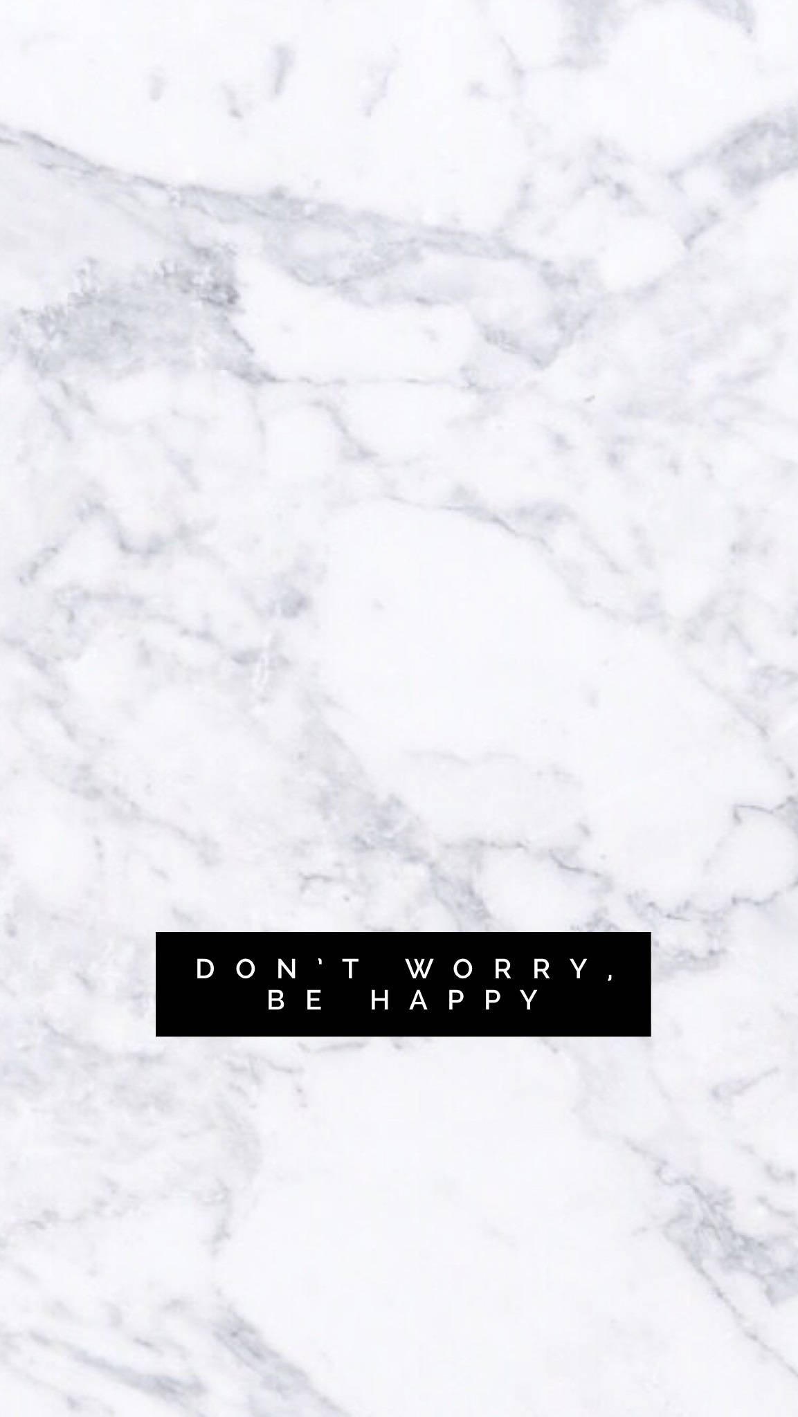 Don't Worry Be Happy Black White Marble Iphone Wallpaper