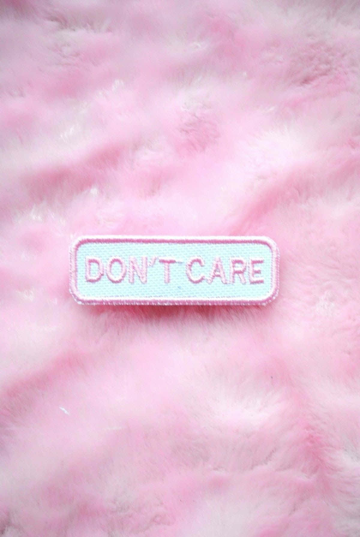Don't Care Patch Wallpaper