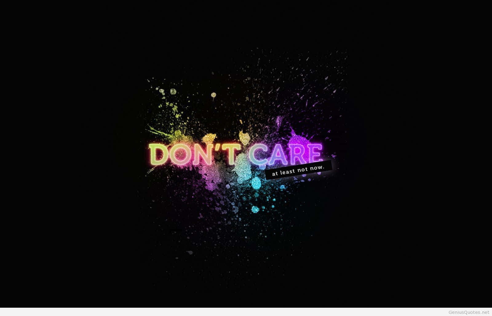 Don't Care Wallpapers Hd Wallpaper