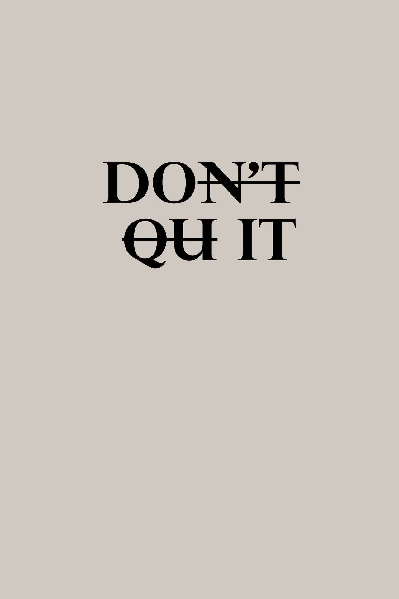 Don’t Quit Do It Motivational Quotes Wallpaper