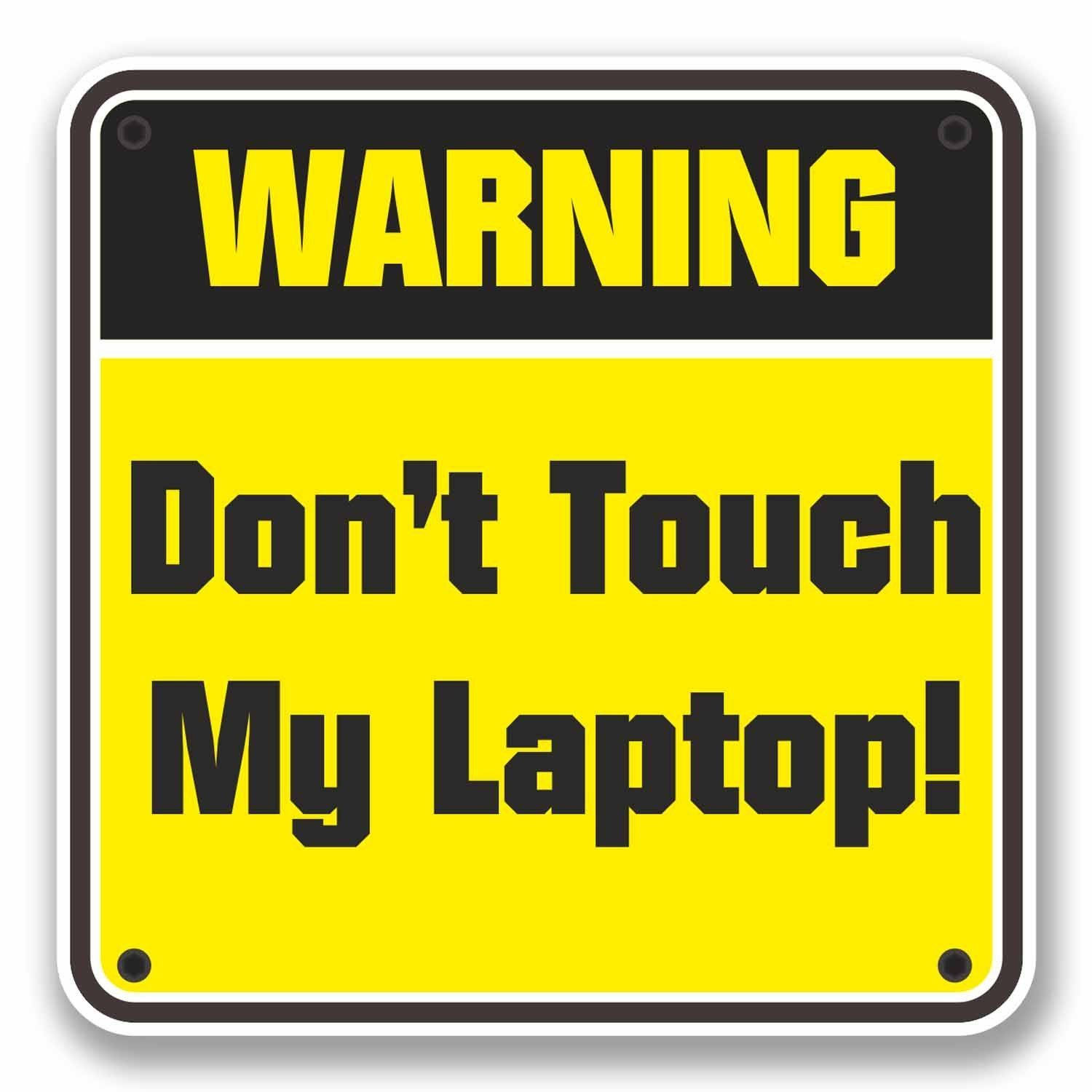 Don't Touch My Computer Warning Sign Wallpaper