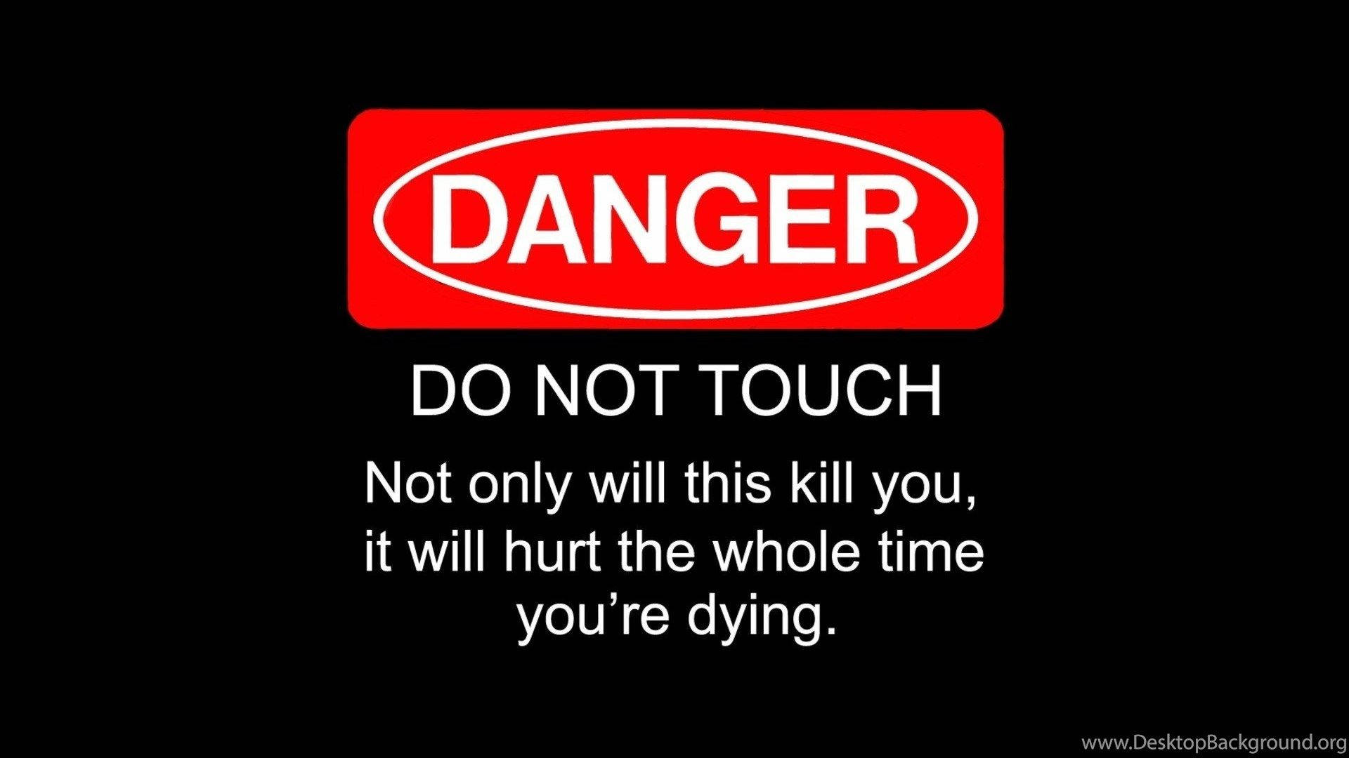 Don't Touch My Computer Danger Sign Wallpaper