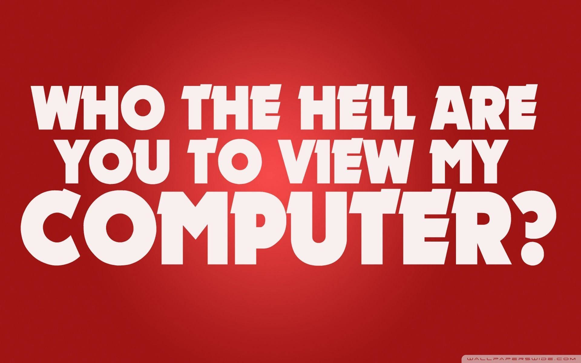 Don't Touch My Computer Red Question Wallpaper