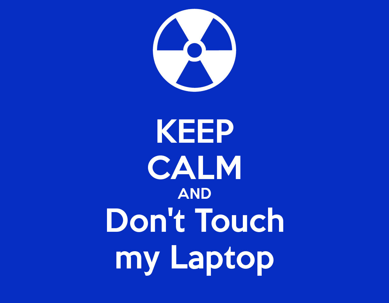 Keep Your Hands Off My Computer! Wallpaper