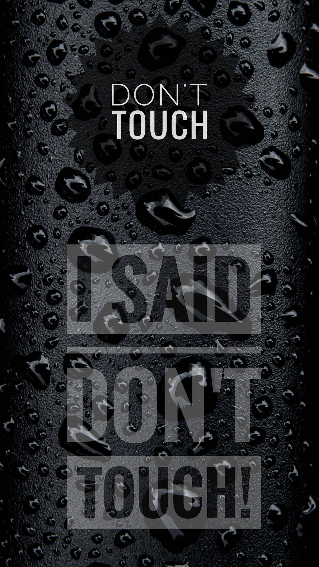 Don’t Touch My iPad Water Drops Wallpaper