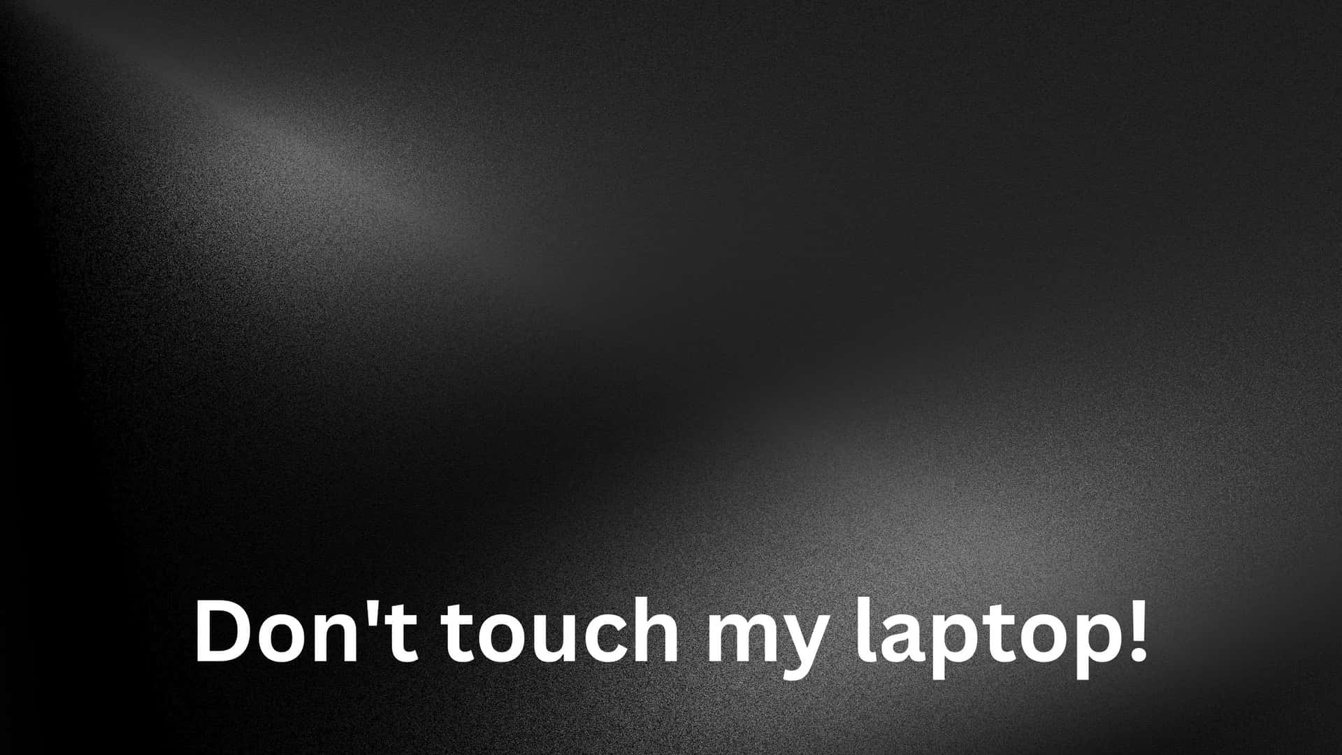 Sfondosfocato In Bianco E Nero, Non Toccare Il Mio Laptop. Sfondo