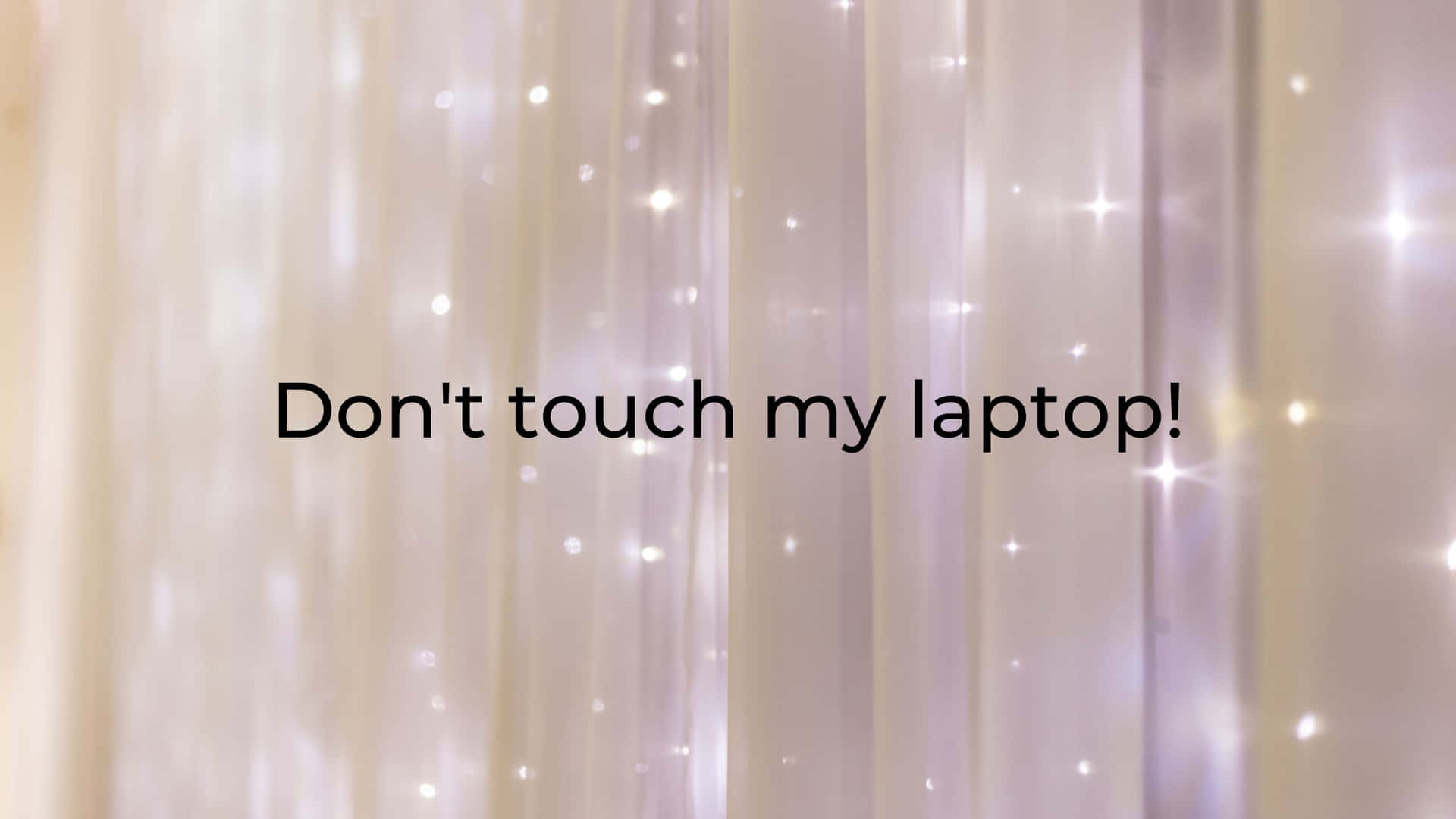 Glitzernderweißer Vorhang - Berühre Meinen Laptop Nicht Wallpaper