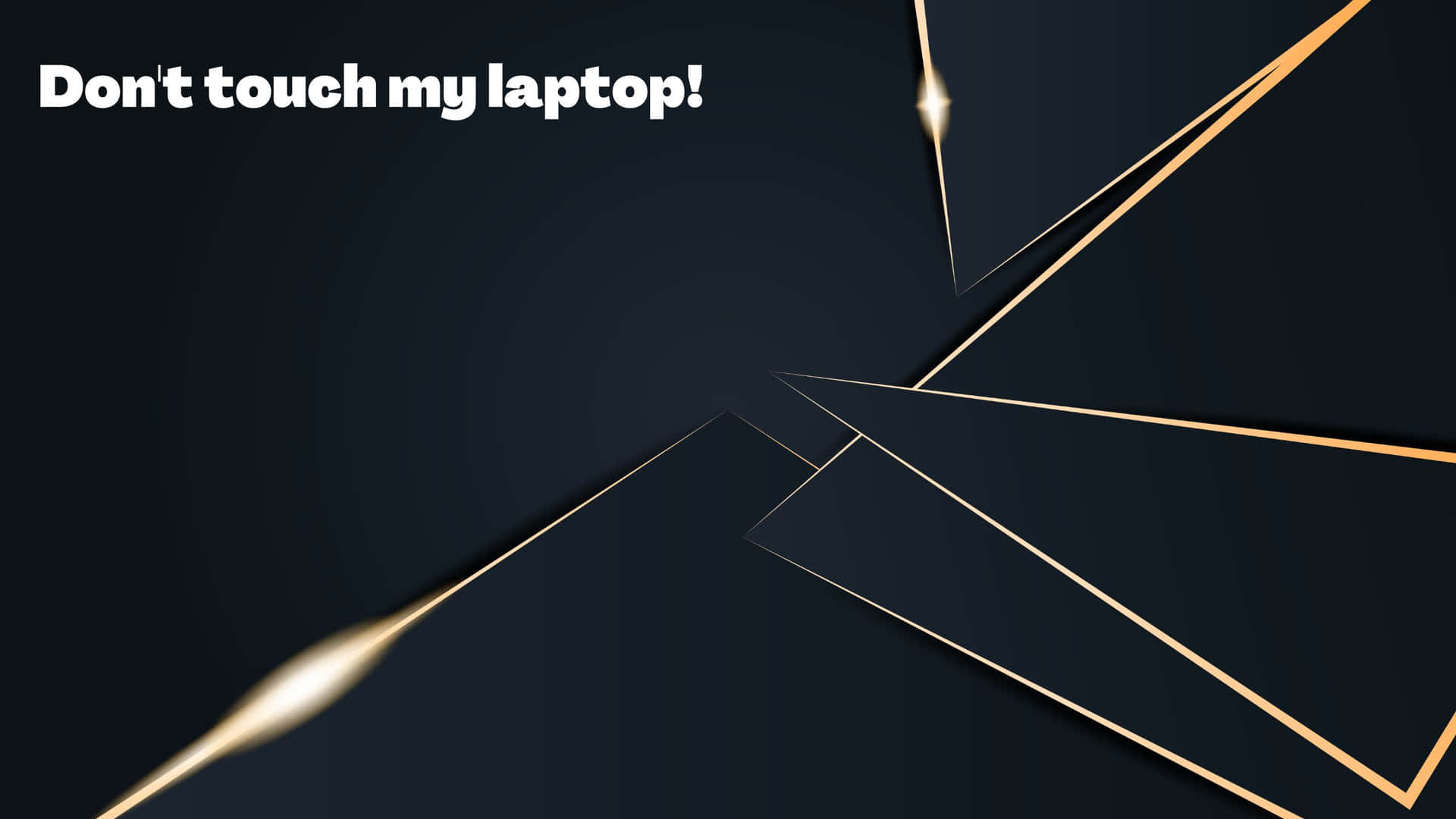 Don't Touch My Laptop Geometric Outlines Wallpaper