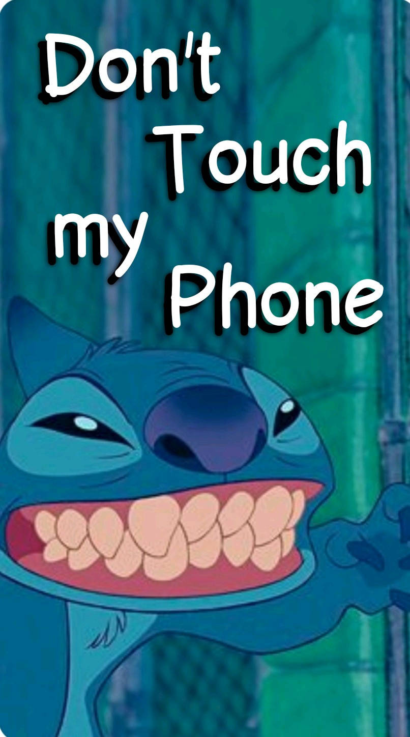 Download Don't Touch My Phone Stitch Grin Wallpaper | Wallpapers.com