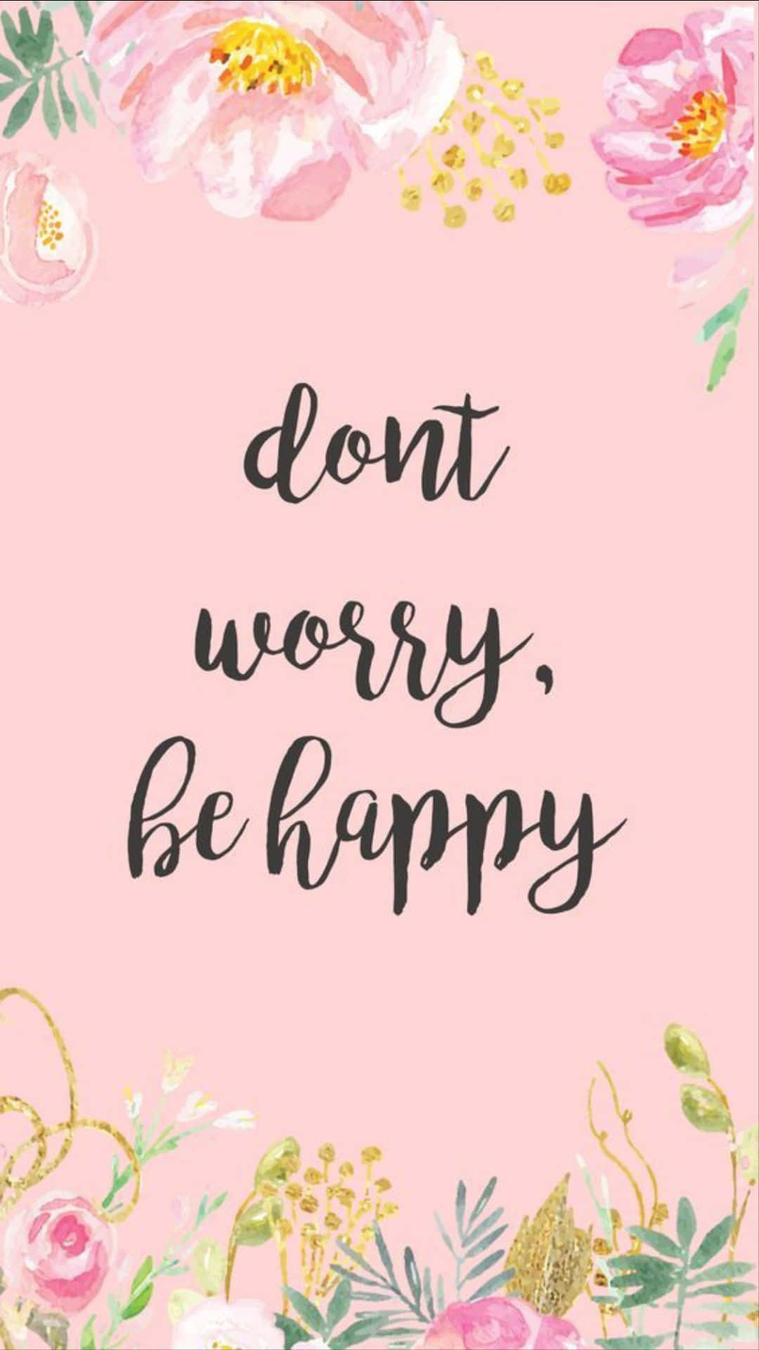 Don't Worry Be Happy Poster Wallpaper