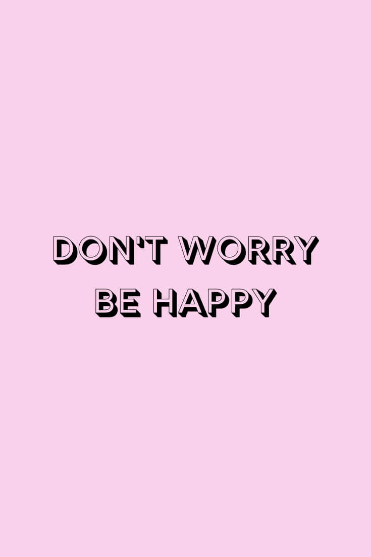 "Stay calm and spread happiness - Dont Worry Be Happy" Wallpaper