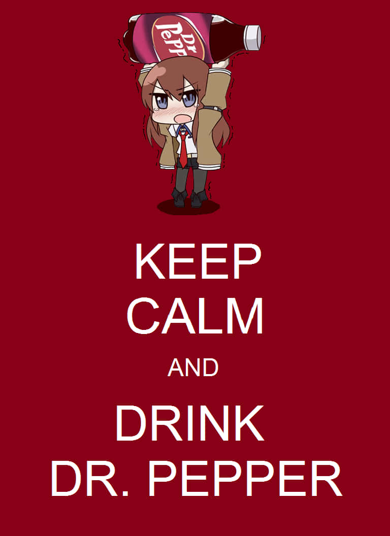 Keep Calm And Drink Dr Pepper By Dr Pepper Wallpaper