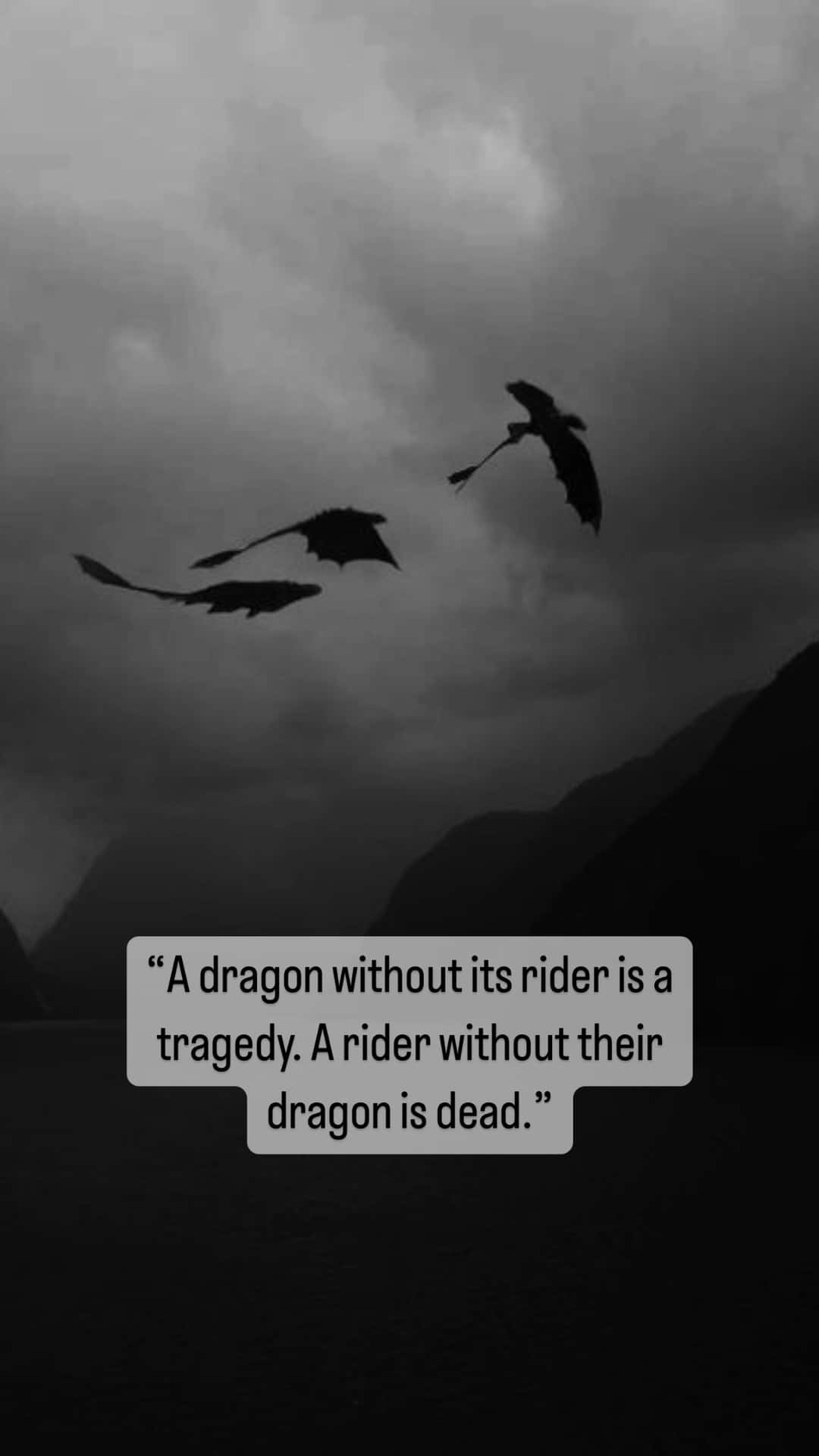 Dragon_ Rider_ Bond_ Quote Wallpaper