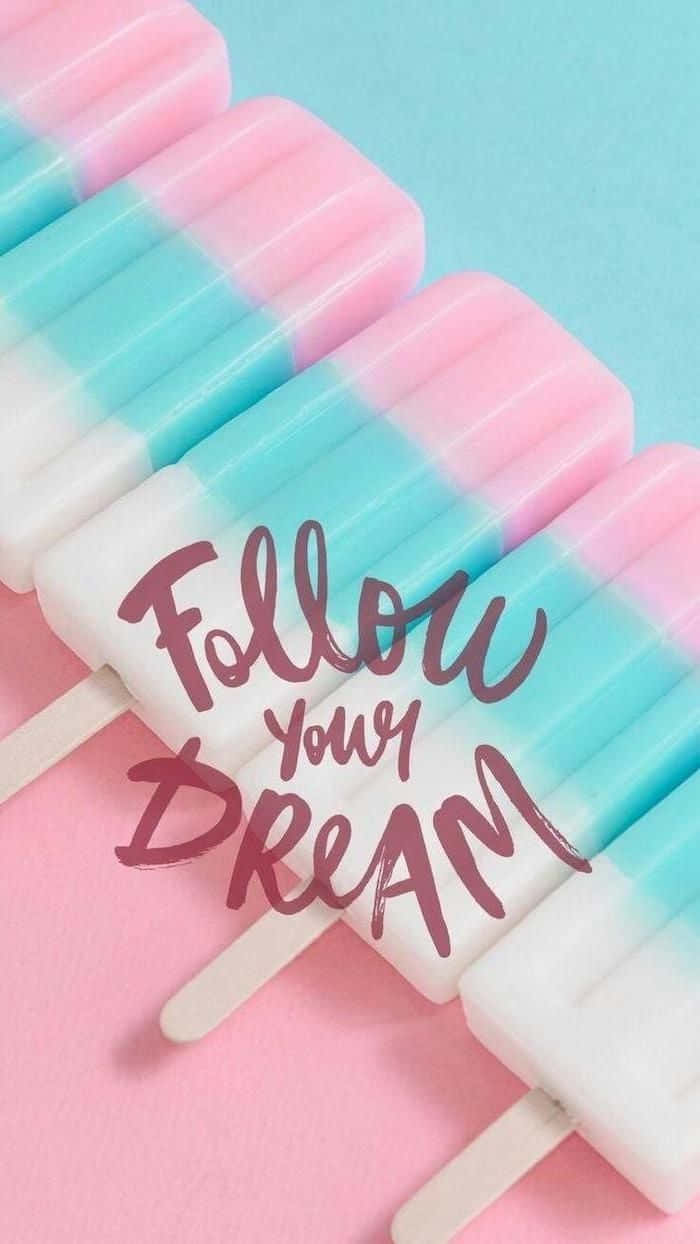 Dream Aesthetic Popsicles With Quote Wallpaper