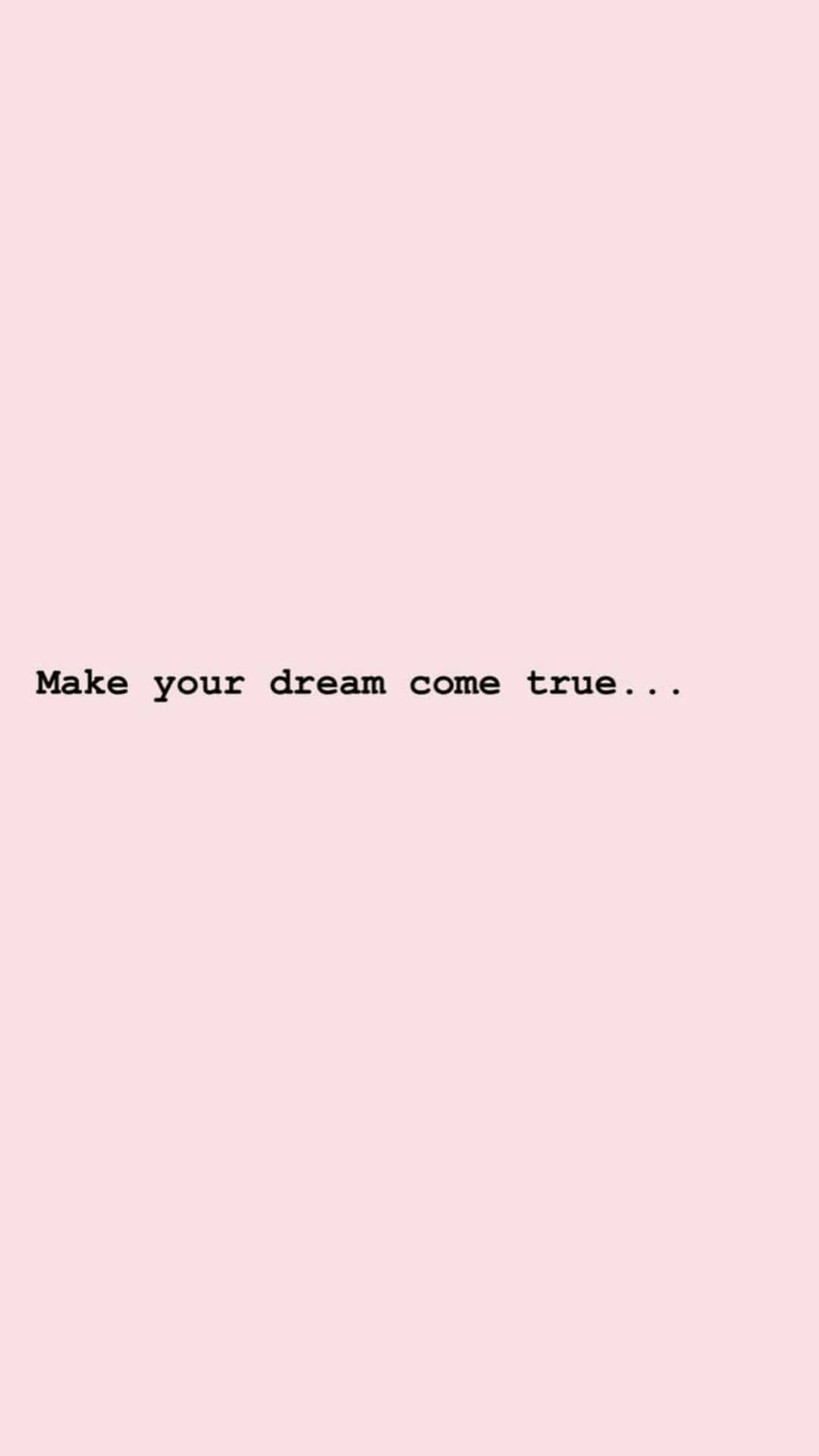 Pink Dream Aesthetic Background With Quote Wallpaper