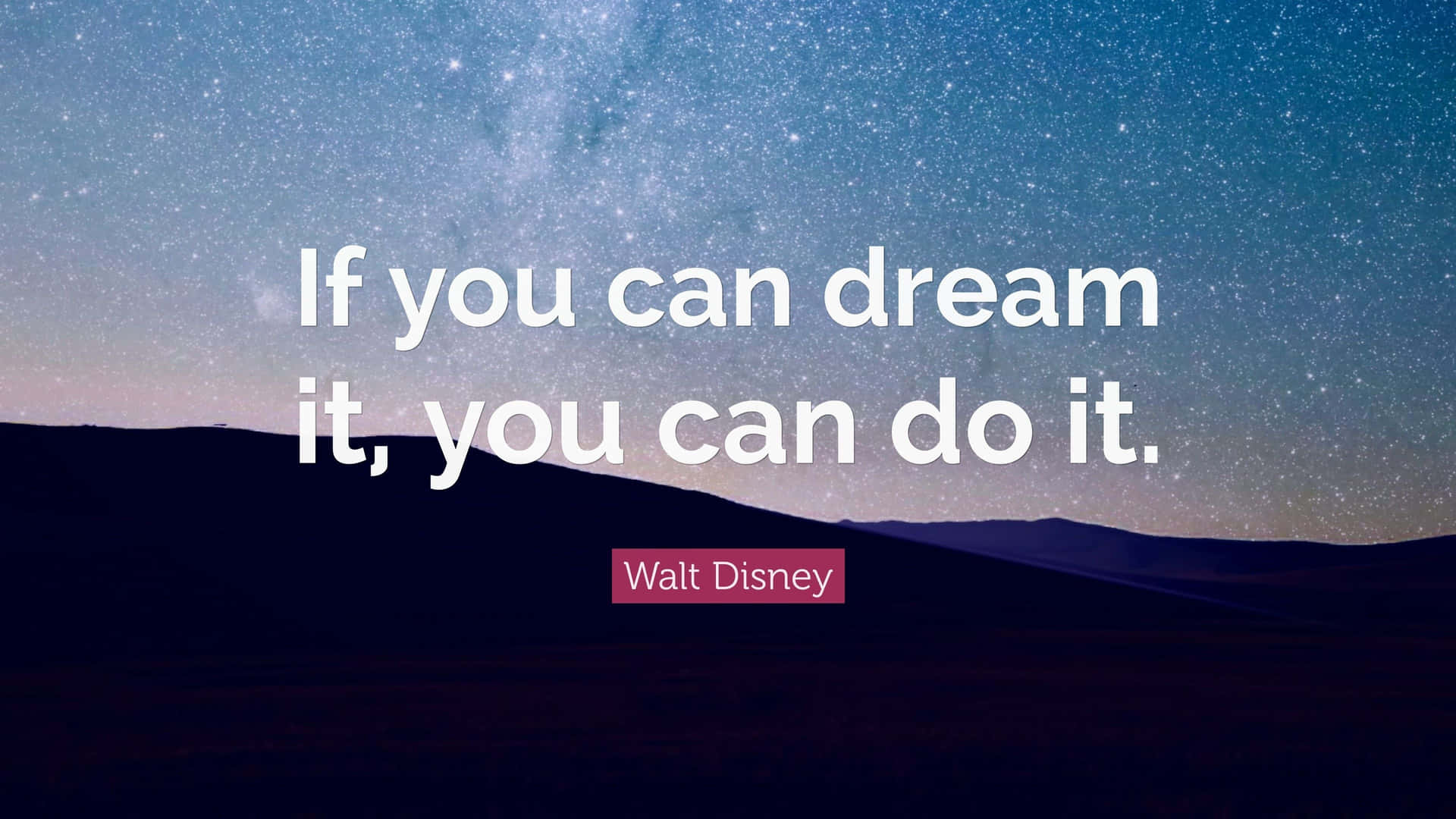 Dream It Do It Disney Quote Wallpaper