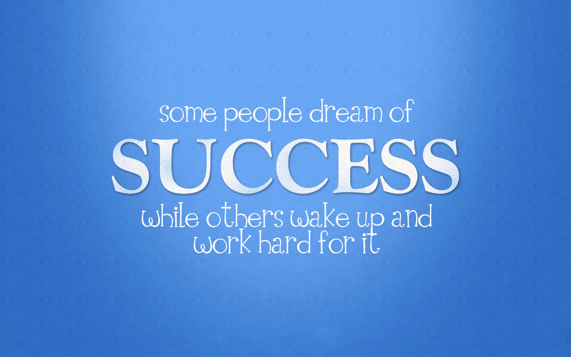 Dream Versus Work Success Quote Wallpaper