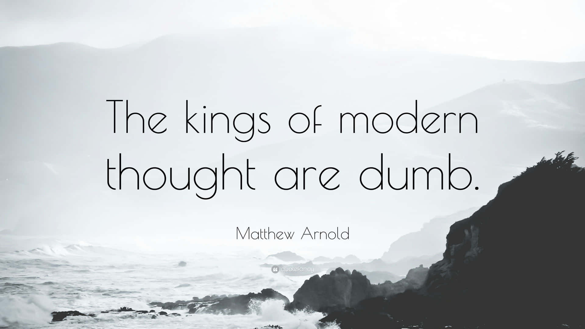 The Kings Of Modern Thought Are Dumb