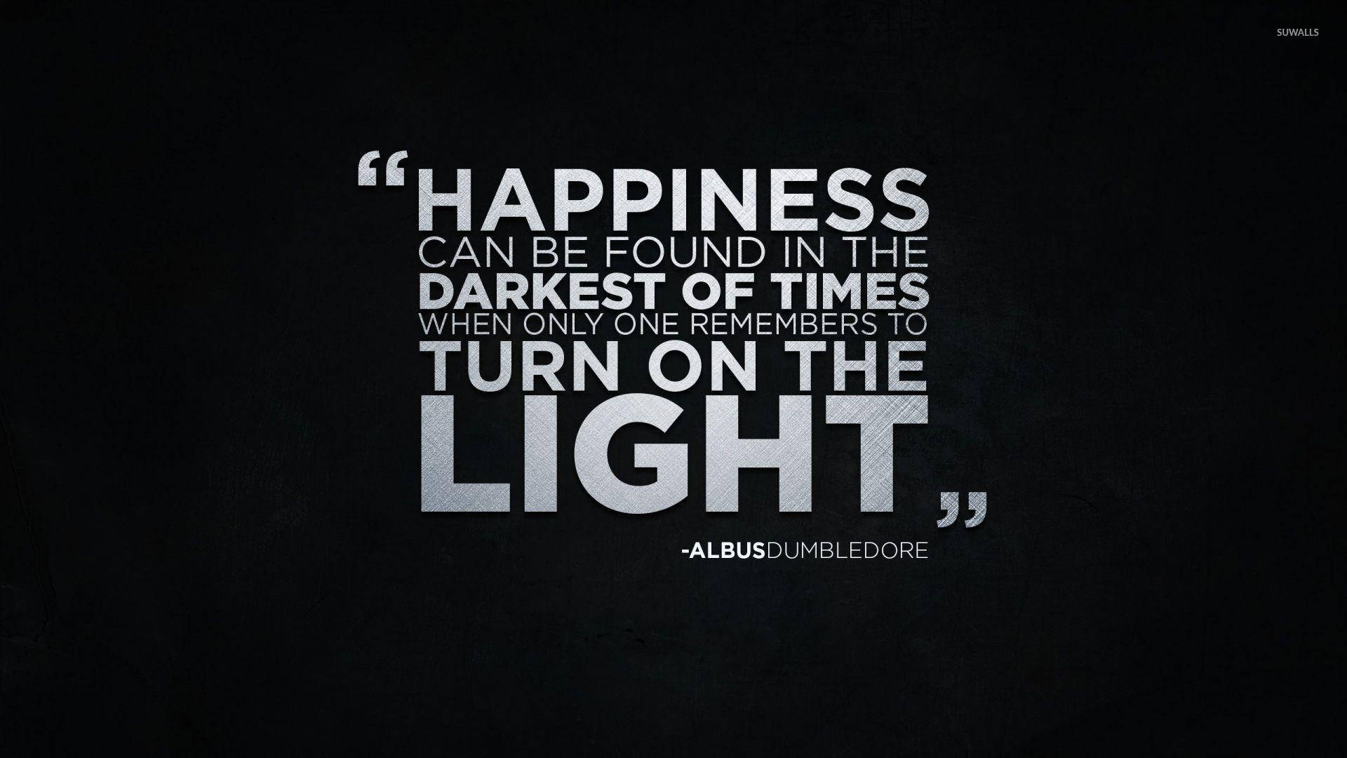 Dumbledore Happiness Quote Wallpaper Wallpaper