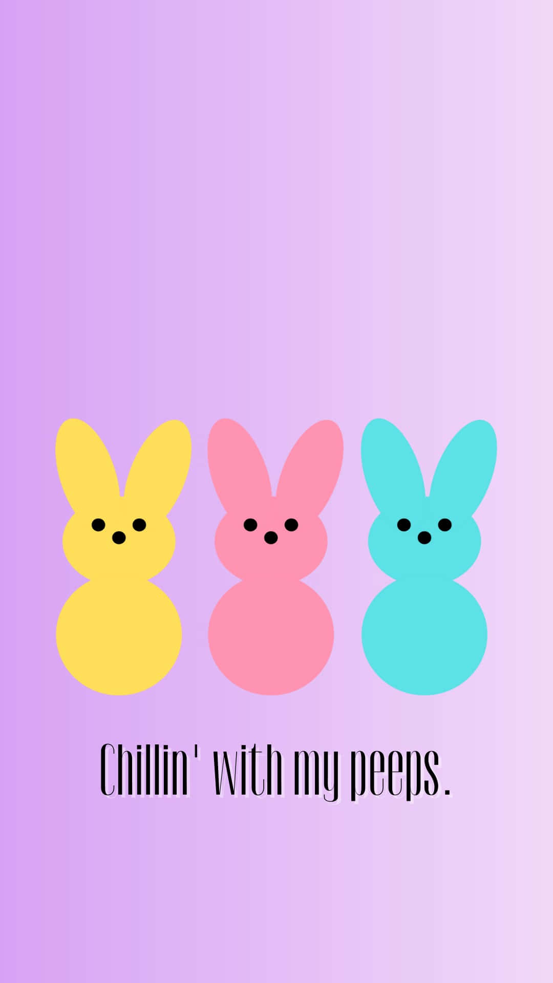 Easter Peeps Chillin With My Peeps Wallpaper