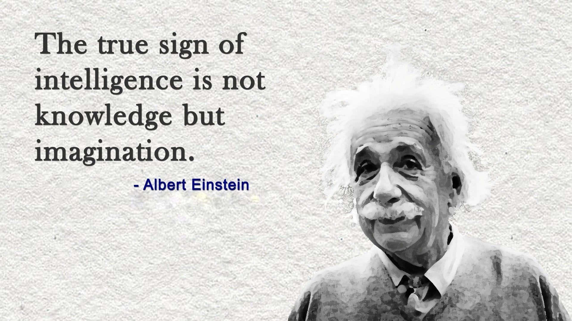 Einstein Imagination Intelligence Quote Wallpaper