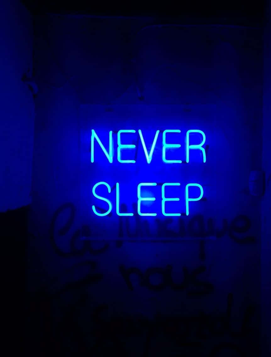 Electric Blue Neon Sign Never Sleep Wallpaper