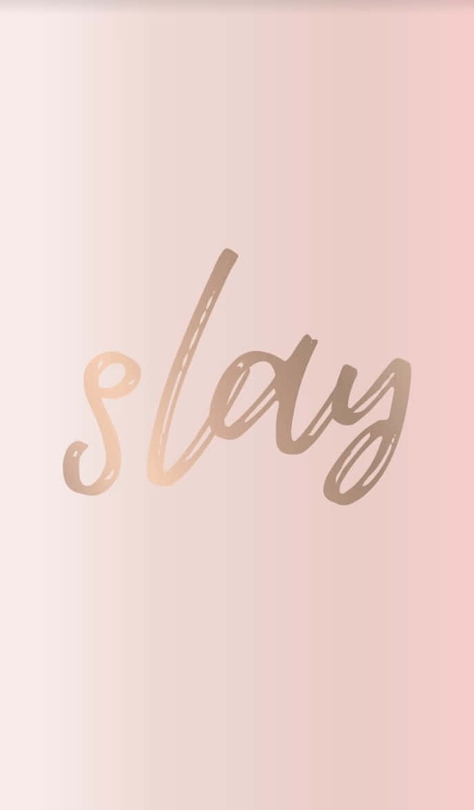 Elegant Slay Text Design Wallpaper