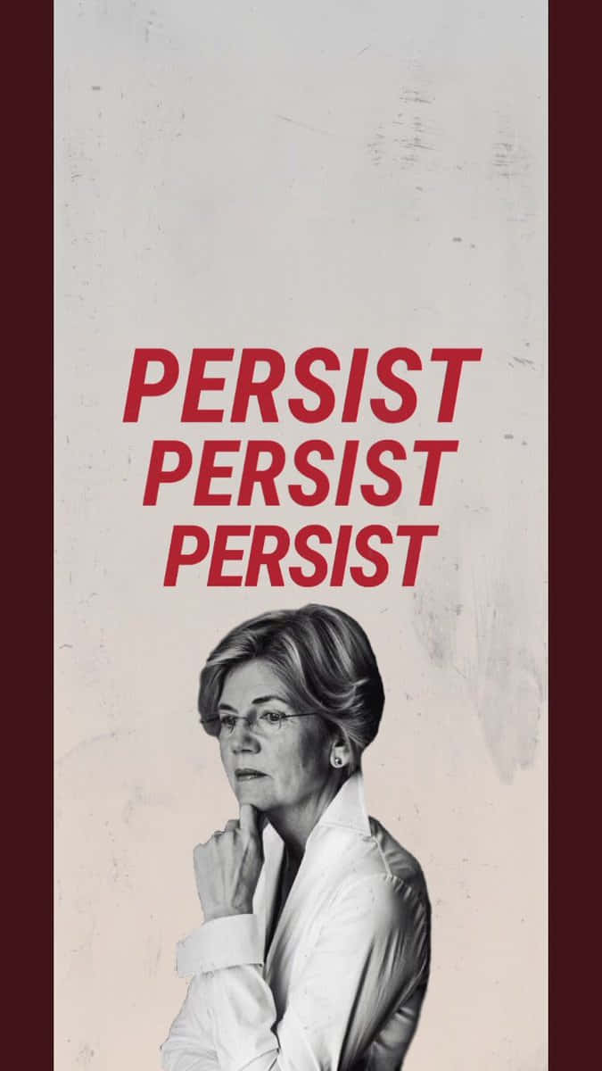 Elizabeth Warren Persist Poster Wallpaper