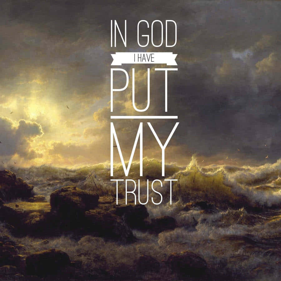 In God I Have Put My Trust