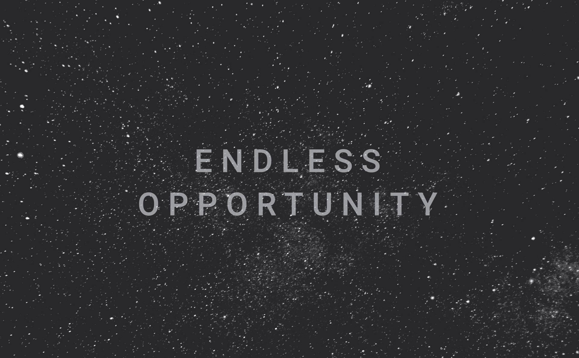 Endless Opportunity Black Mac Wallpaper