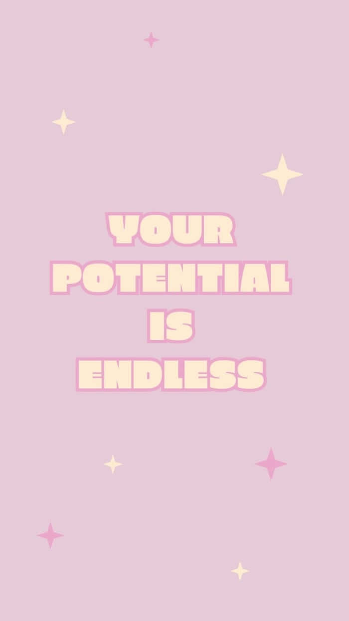 Endless Potential Inspirational Quote Wallpaper