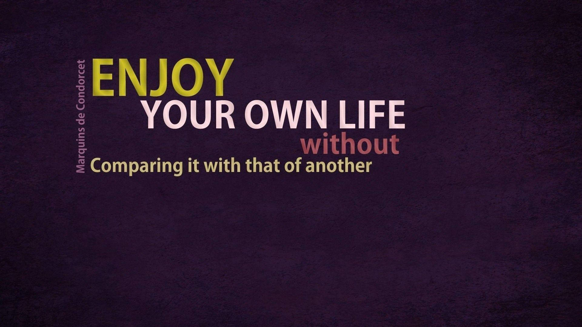 Enjoy Life Inspirational Quotes